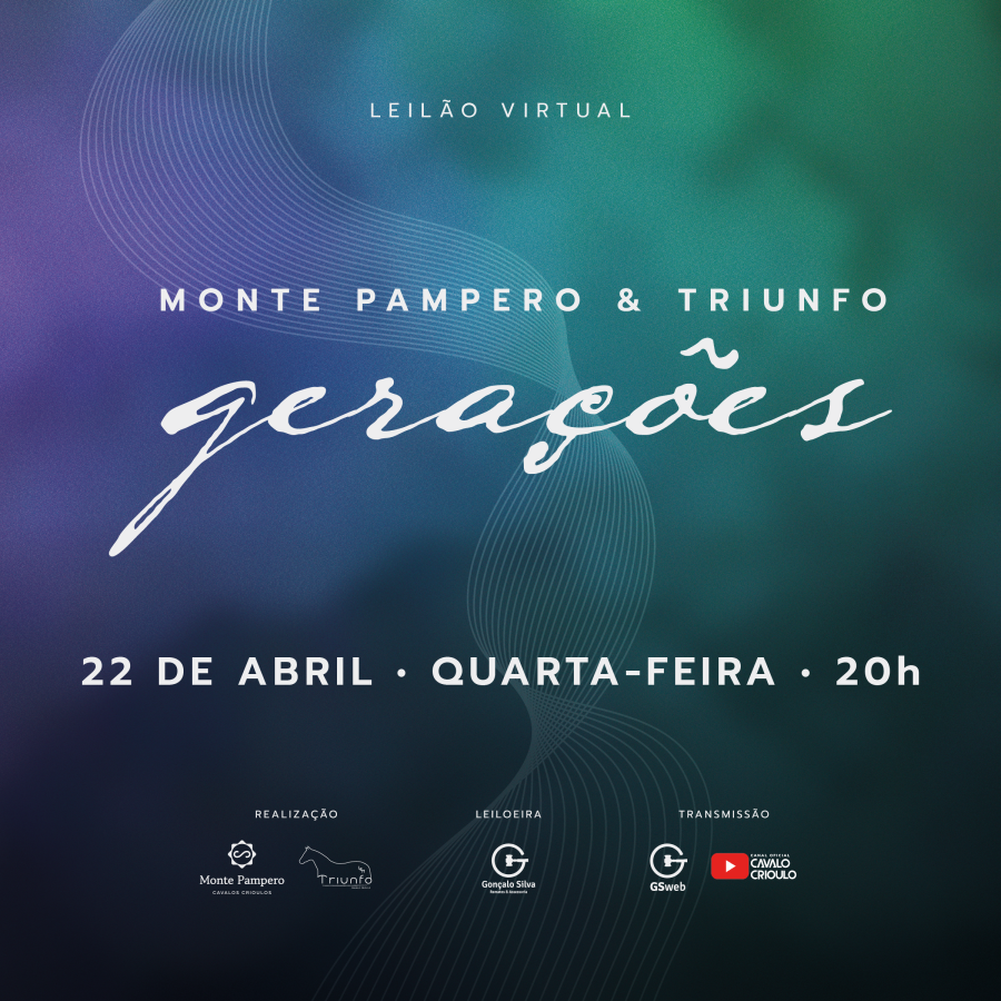 LEILÃO VIRTUAL MONTE PAMPERO & TRIUNFO - GERAÇÕES 