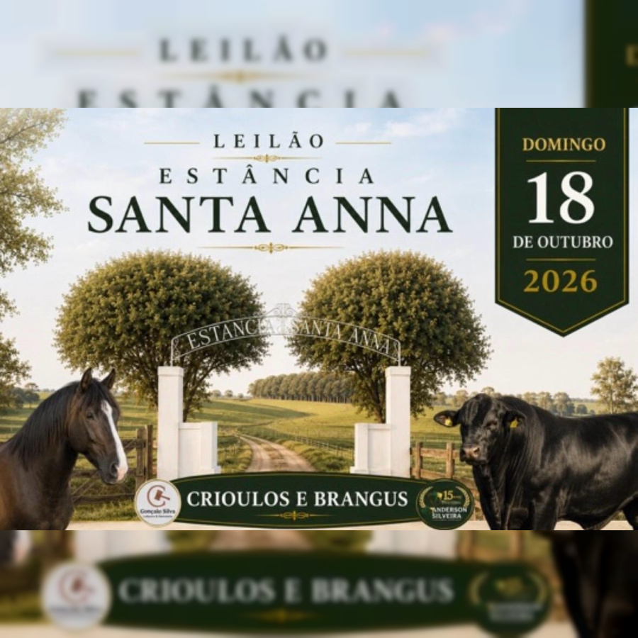 LEILÃO SEMIPRESENCIAL ESTÂNCIA SANTA ANNA 